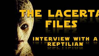 Pt 1 The Lacerta Files Interview With A REPTILIAN BEING [upl. by Mariejeanne]