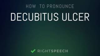 Decubitus Ulcer  How to pronounce Decubitus Ulcer [upl. by Neeluqcaj614]