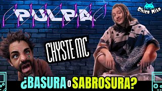 🔥CHYSTE MC ES DEMASIADO🔥 🛢️¿Basura o Sabrosura🍨  Chystemc  PÚRPURA PULPA 🌌 [upl. by Stoll578]