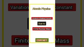 Rydberg Constant for Finite Mass  Atomic Physics  PotentialG [upl. by Leasa]