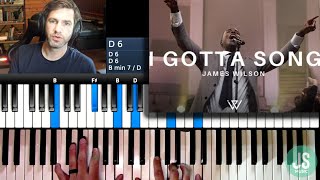 I Gotta Song by James Wilson  Piano Tutorial amp Cover [upl. by Elokyn]