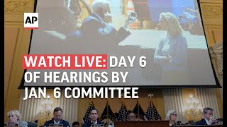 WATCH LIVE  Day 6 of Jan 6 committee hearings  AP News [upl. by Cohlette]