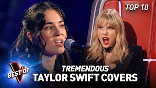 Incredible TAYLOR SWIFT Covers in the Blind Auditions of The Voice  Top 10 [upl. by Trevlac]