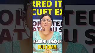 BARRED ITEMS IN CUET EXAM  shortvideo shortsvideo shorts cuet cuetpg2024 viralvideo [upl. by Elyod]