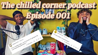 THINGS WOMEN SAY THAT ARE RED FLAGS 🚩 EPISODES 1  CHILLED CORNER PODCADT [upl. by Quenby180]