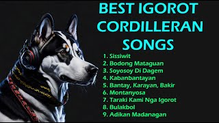 BEST IGOROT CORDILLERAN SONGSPLAYLIST [upl. by Malorie896]