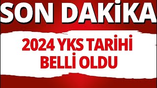 📢 SON DAKİKA 2024 YKS TARİHİ AÇIKLANDI 🎯 ÖSYM SINAV TAKVİMİNİ AÇIKLADI 2024yks tyt2024 [upl. by Wein]