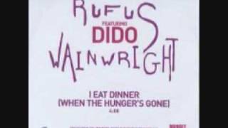 Rufus Wainwright Dido  I Eat Dinner [upl. by Sadira809]