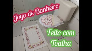 Jogo de banheiro 🌷 Feito com Toalhas  DIY [upl. by Inhsor]