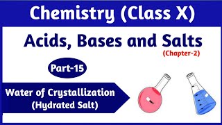 Water of Crystallization  Hydrated Salts  Acids Bases and Salts  Part15  Chemistry Class 10 [upl. by Celka]