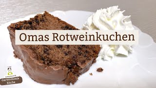 Diese Variante passt super zum Advent  Omas Rotweinkuchen für jeden Anlass [upl. by Howes]