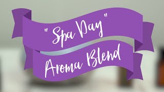 doTERRA quotSpa Dayquot Essential Oil Aroma Blend [upl. by Eduardo]