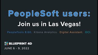 The PeopleSoft Forum at BLUEPRINT 4D See it Build it Do it Imagine it [upl. by Quince176]