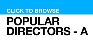 Most Popular Directors  A CLICK VIDEO to watch clips from that DIRECTOR [upl. by Enywtna337]