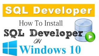 Oracle Database Tutorial 20 How To Install SQL Developer on Windows 10 x64 bit [upl. by Blane450]