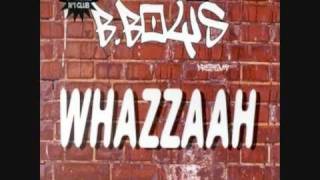 B Boys  Whazzaah [upl. by Kirchner]