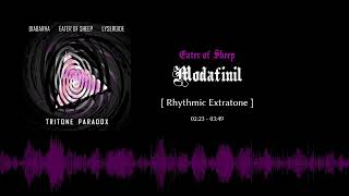 Rhythmic Extratone Eater of Sheep  Modafinil [upl. by Dinse]