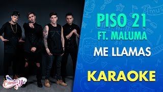 Piso 21  Me Llamas Feat Maluma Karaoke  CantoYo [upl. by Putnem]