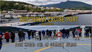 4K Ketchikan Cruise Ship Docks Alaska  The best view from Helipad Sail of Celebrity Eclipse [upl. by Augustin]