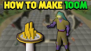 How to Make 100m  OSRS Money Making Guide [upl. by Lucchesi415]