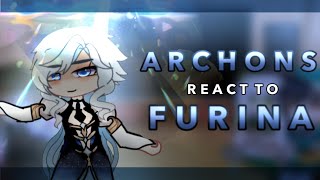 Archons react to Furina  RoseGacha [upl. by Notlrahc]