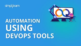 Automation Using DevOps Tools  DevOps Tutorial For Beginners  DevOps Tools Tutorial  Simplilearn [upl. by Wood]