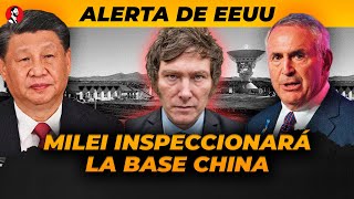 ALERTA DE EEUU  Milei inspeccionará la base militar china en Neuquén [upl. by Anson]