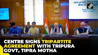 Centre signs Tripartite agreement with Tripura govt Tipra Motha in Delhi [upl. by Ahdar]