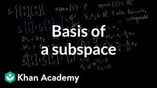 Basis of a subspace  Vectors and spaces  Linear Algebra  Khan Academy [upl. by Christiansen]