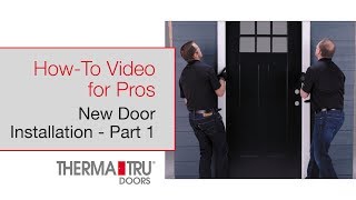 HowTo for Pros New Door Installation Part 1 [upl. by Erdei]