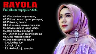 RAYOLA FULL ALBUM VIRAL DI TIKTOK 2023 [upl. by Aihsetal485]