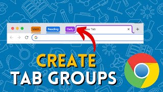 How To Create Tab Groups in Chrome [upl. by Gala185]