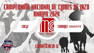 🏇COCLÉ 🆚CHIRIQUÍ ORIENTE  CAMPEONATO NACIONAL DE CLUBES DE LAZO ANALPA 2024 DOLEGA CHIRIQUÍ [upl. by Ennyl]