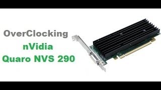 Make NVS 290 Graphics card works at its best [upl. by Lzeil]