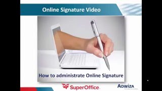 How to administrate Online Signature for SuperOffice [upl. by Hullda]