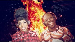 Bob The Drag Queen amp Monét X Change  Sibling Rivalry Podcast Pilot Episode [upl. by Reviel942]