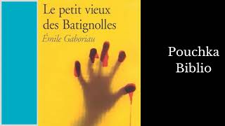 Livre Audio Le Petit Vieux des Batignolles  EMILE GABORIAU [upl. by Nirre665]