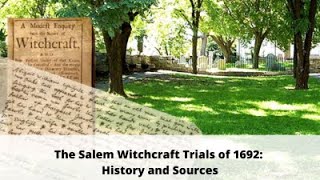 The Salem Witchcraft Trials of 1692 History and Sources [upl. by Rubetta]