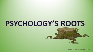 Psychologys Roots [upl. by Cece751]