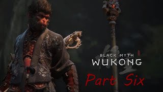 Black Myth Wukong  Part 6  Eye of the Tiger [upl. by Hedy]