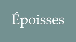 How to Pronounce Époisses Correctly in French [upl. by Nillek]