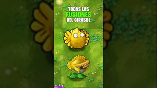 TODAS LAS FUSIONES del GIRASOL en plantasvszombies [upl. by Nine287]