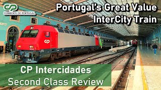 Portugals Great Value InterCity Trains  CP Intercidades Second Class Review [upl. by Janenna]