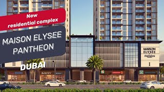 Maison Elysee Pantheon residential complex in Jumeirah Village Circle community Dubai [upl. by Matthei]