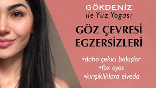 GÖZ ÇEVRESİ İÇİN YÜZ YOGASI  Fox eyes Göz çevresi canlandırıcı amp dolgunlaştırıcı etki [upl. by Aeniah]