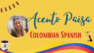 Colombia Spanish Medellin Paisa Accent [upl. by Filmore374]