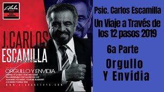 PSIC JCARLOS ESCAMILLA VIAJE A TRAVÉS DE LOS 12 PASOS 2019 6A PARTE 4° PASO “ORGULLO Y ENVIDIAquot [upl. by Langsdon311]