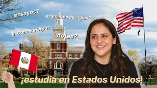 ¿CÓMO ENTRAR A UNA UNIVERSIDAD EN EEUU  todo sobre la aplicación de un estudiante internacional [upl. by Malim]