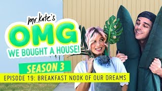 We Built the Breakfast Nook of Our Dreams  OMG We Bought A House  Mr Kate [upl. by Couhp]