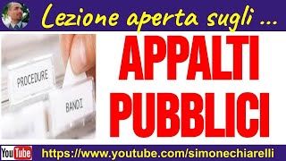 Appalti e contratti nella Pubblica Amministrazione  LEZIONE APERTA [upl. by Kcira]